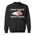 Make Poker Great Again Sweatshirt