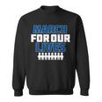 March For Our Lives Gun Control Sweatshirt