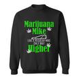 Marijuana Mike Funny Weed 420 Cannabis Tshirt Sweatshirt