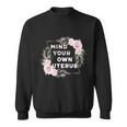 Mind Your Own Uterus Pro Choice Womens Rights Feminist Cool Gift Sweatshirt