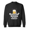 National Beer Day Funny Beer Shirt For Craft Beer Lovers Sweatshirt