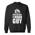 Need An Ark I Noah Guy Sweatshirt