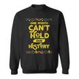 One Month Cant Hold Our History African Black History Month Sweatshirt