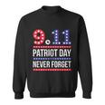 Patriot Day 911 We Will Never Forget Tshirtnever September 11Th Anniversary V2 Sweatshirt