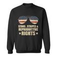 Patriotic 4Th Of July Stars Stripes And Reproductive Rights Funny Gift V2 Sweatshirt