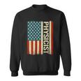 Physics Teacher Physically Usa American Flag Physicist Cool Gift Sweatshirt
