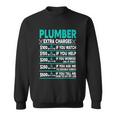 Plumber Extra Charges Hourly Rate Sweatshirt