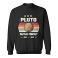 Pluto Never Forget V4 Sweatshirt