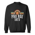 Pro Roe 1973 Rainbow Womens Rights Sweatshirt