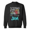 Reading Is My Jam - Read Teacher - Ela Teacher Sweatshirt