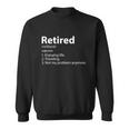 Retired Retirement Definition Traveling Funny Sweatshirt