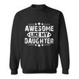 Retro Vintage Awesome Like My Daughter Sweatshirt