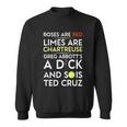 Roses Are Red Limes Are Chartreuse Greg Abbotts A Dick Tshirt Sweatshirt
