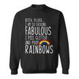 So Fabulous I Piss Glitter And Poop Rainbows Sweatshirt
