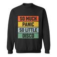 So Much Panic So Little Disco Sweatshirt