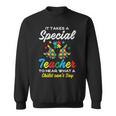 Special Teacher To Hear Child Cant Say Autism Awareness Sped Sweatshirt