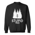 Stupid Tree Disc Golf Tshirt Sweatshirt