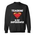 Teaching Is My Superpower Apple Crest Sweatshirt