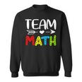 Team Math- Math Teacher Back To School Sweatshirt