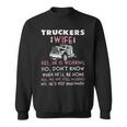 Trucker Trucker Wife Shirt Not Imaginary Truckers WifeShirts Sweatshirt