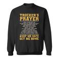 Trucker Truckers Prayer Truck Driving For A Trucker Sweatshirt