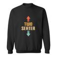 Two Seater 2 Seater Funny Gag Dad Joke Meme Novelty Gift Sweatshirt