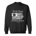 Ultra Maga We The People Proud Betsy Ross Flag 1776 Sweatshirt