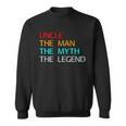 Uncle The Man The Myth The Legend Sweatshirt