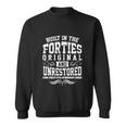 Vintage Classic Funny 80Th Birthday Gift Built In The 40S Forties Sweatshirt