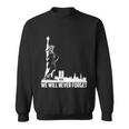 We Will Never Forget Tshirtwe Will Never Forget September 11Th Graphic Design Printed Casual Daily Basic Sweatshirt