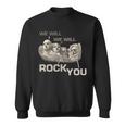 We Will Rock You Presidents MtRushmore Tshirt Sweatshirt