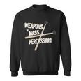 Weapons Of Mass Percussion Funny Drum Drummer Music Band Tshirt Sweatshirt