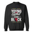 Young Gifted & Black African Pride Black History Month Sweatshirt