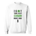 I Got Your Lucky Charm Right Here St Pattys Day V2 Men Women Sweatshirt Graphic Print Unisex