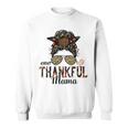 One Thankful Mama Messy Bun Glasses Women Mom Thanksgiving Sweatshirt