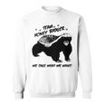 Team Honey Badger V3 Sweatshirt