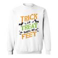 Trick Or Treat Smell My Feet Funny Kids Halloween Gift Sweatshirt