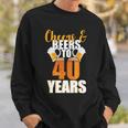 40Th Birthday Cheers & Beers To 40 Years Sweatshirt Gifts for Him