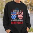 4Th Of July Birthday Gifts Funny Bday Born On 4Th Of July Sweatshirt Gifts for Him