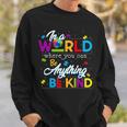 A World With Kindness Autism Awareness Sweatshirt Gifts for Him