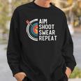 Aim Shoot Swear Repeat &8211 Archery Sweatshirt Gifts for Him
