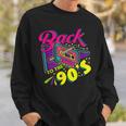 Back To The 90S 90S Disco Radio And Techno Era Vintage Retro Men Women Sweatshirt Graphic Print Unisex Gifts for Him