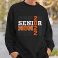 Basketball Senior Mom Class Of 2022 Basketball Lover Basketball Mom Sweatshirt Gifts for Him