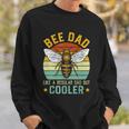 Bee Dad Honey Beekeeper Funny Beekeeping Fathers Day Gift Sweatshirt Gifts for Him