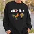 Biden Is A Rooster Lollipop Funny Biden Meme Joe Biden Joke Sweatshirt Gifts for Him