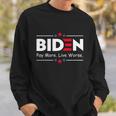 Biden Pay More Live Worse Anti Biden Sweatshirt Gifts for Him