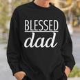 Blessed Dad Tshirt Sweatshirt Gifts for Him