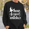 Bow Down Witches Tshirt Sweatshirt Gifts for Him