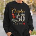Chapter 50 Years Est 1972 50Th Birthday Red Rose Wine Crown Sweatshirt Gifts for Him