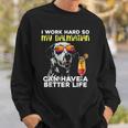 Dalmatian I Work Hard So My Dalmation Can Have A Better Life Sweatshirt Gifts for Him